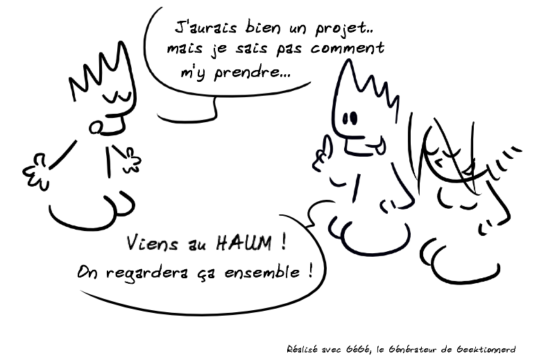 Viens nous rejoindre au HAUM !